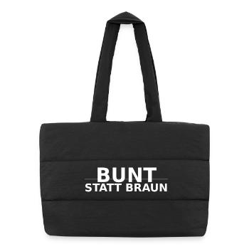 BUNT-STATT-BRAUN Farbe bekennen gegen Rechts - Puffer-Einkaufstasche - Schwarz - Vorne