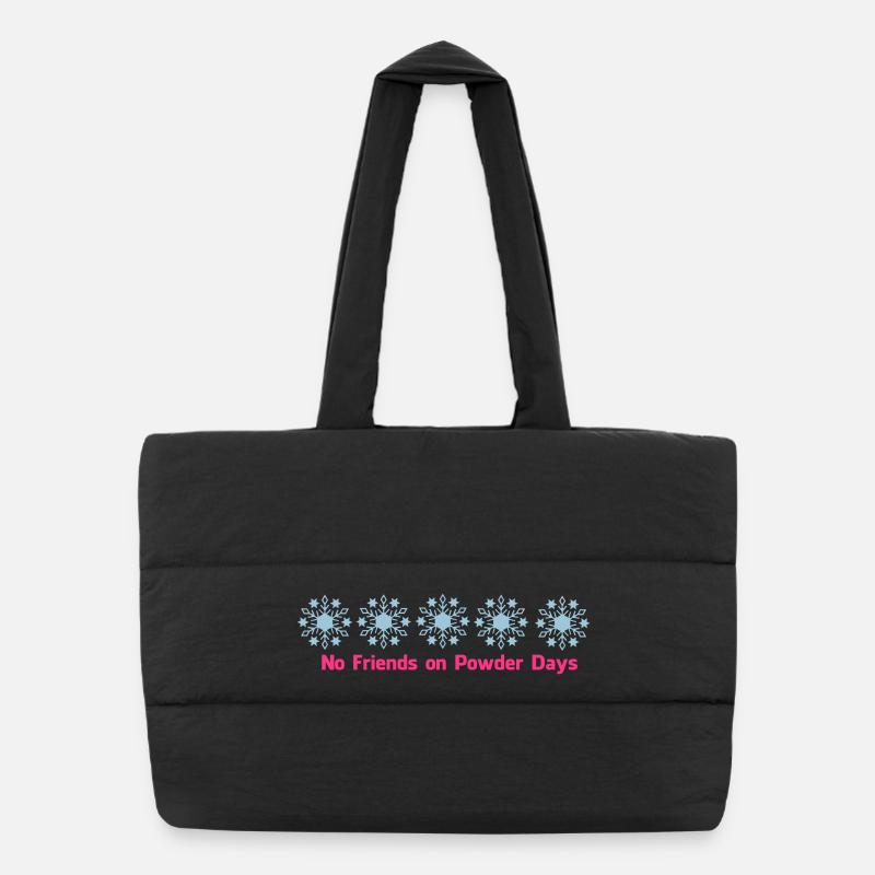 No d'amis sur jours de poudre Sac shopping matelassé