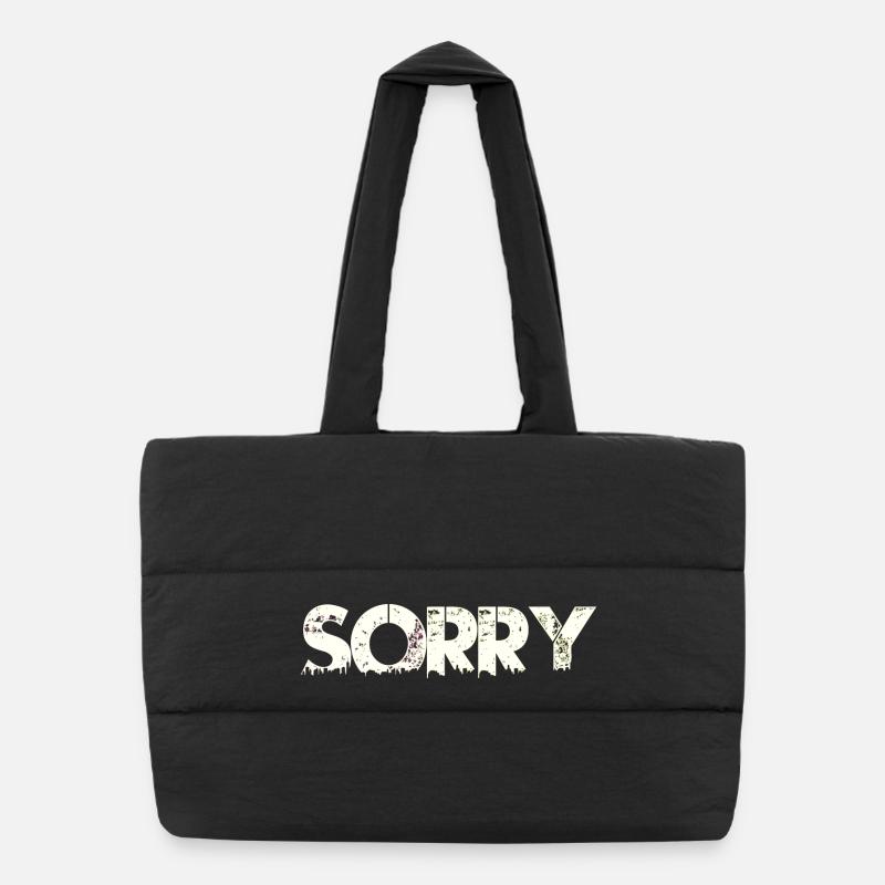 sorry sorry sorry Puffer Shopping Bag