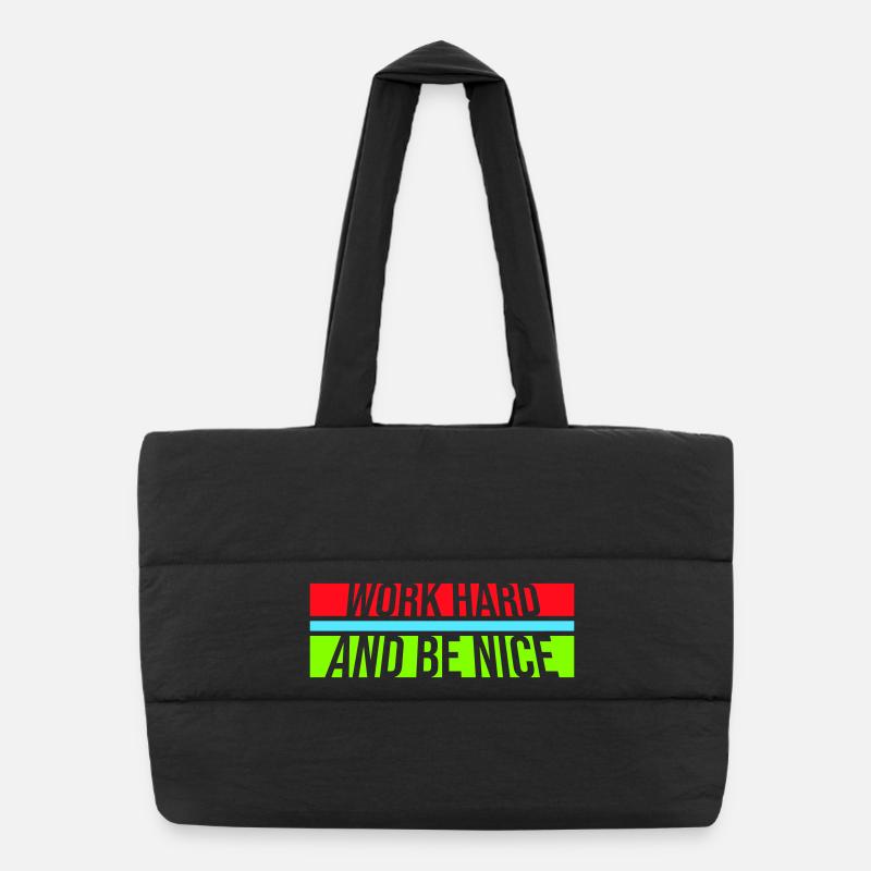 Work Hard Be Nice Motivation Positiver Geist Zitat Puffer-Einkaufstasche
