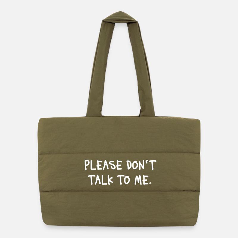 Please Don’t Talk To Me Introvert Statement Puffer-Einkaufstasche