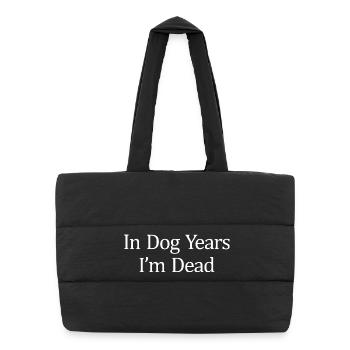 In Dog Years bin ich tot - Puffer-Einkaufstasche - Schwarz - Vorne
