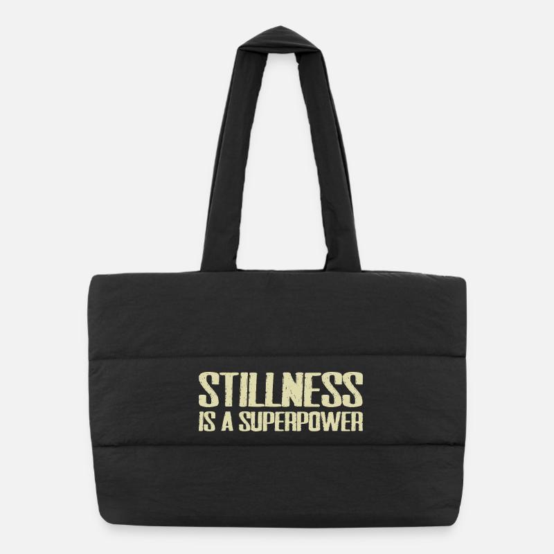stillness is a superpower Puffer Shopping Bag
