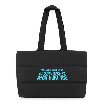 You Will Not Heal Heilung Schmerz Loslassen Neu - Puffer-Einkaufstasche - Schwarz - Vorne
