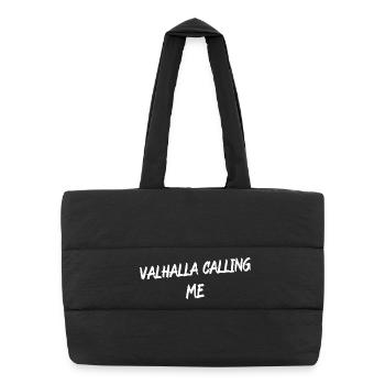 Valhalla Calling Me Shirt – Viking Norse Mythology - Puffer-Einkaufstasche - Schwarz - Vorne