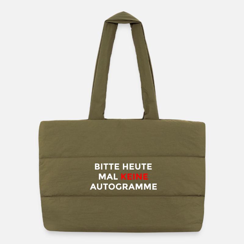 Bitte heute mal keine Autogramme – Ironischer Spru Puffer-Einkaufstasche