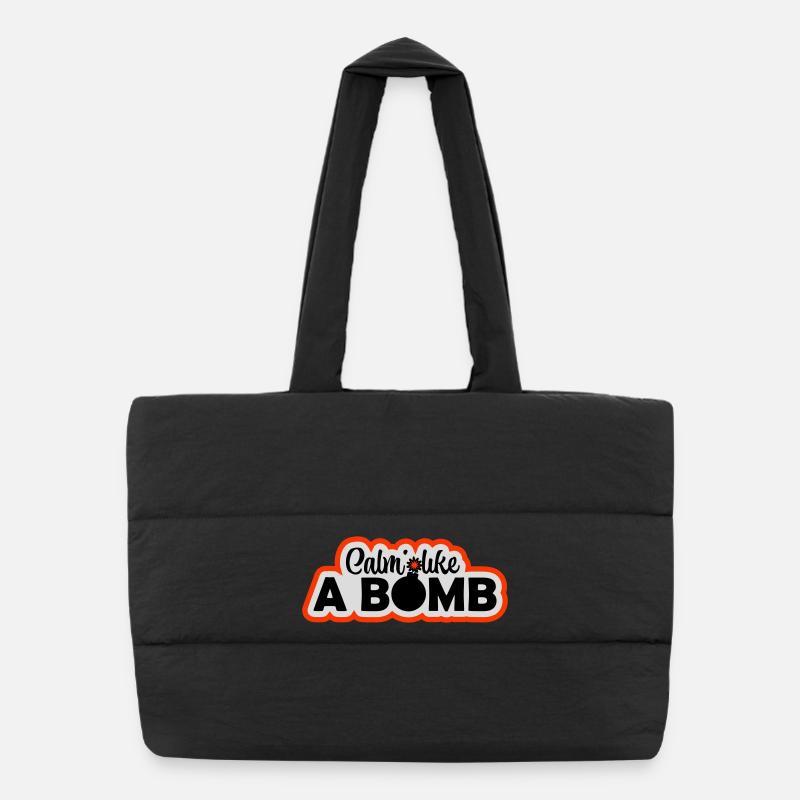 Calme comme une bombe Paradoxe Ironie Humour Blague explosive Sac shopping matelassé
