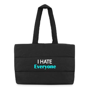 I Hate Everyone - Puffer Shopping Bag - black - Front