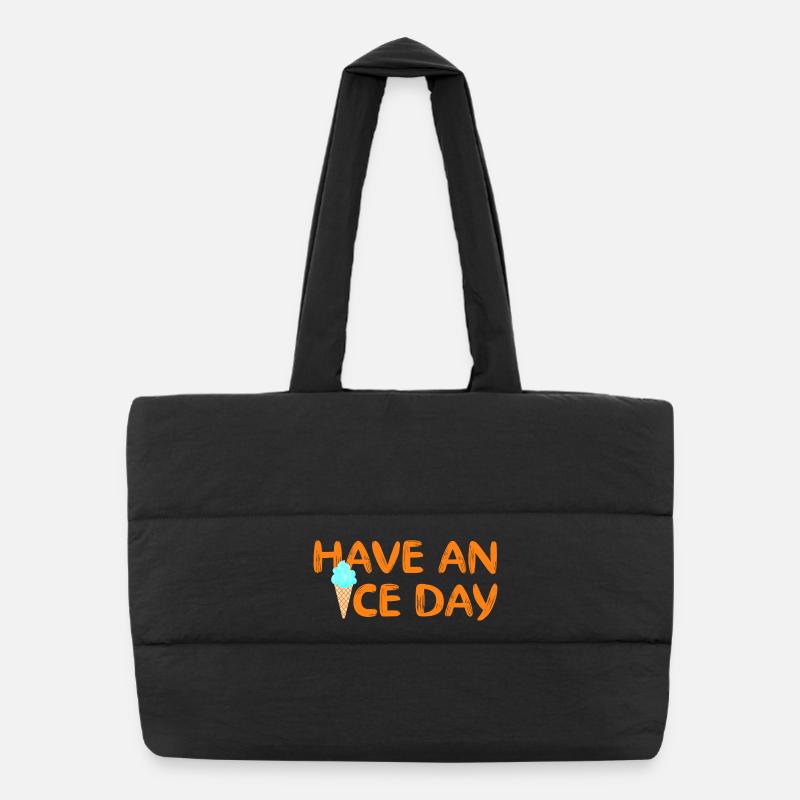 Have a nice Day Eis coole Sprüche Waffel Eiscreme Puffer-Einkaufstasche