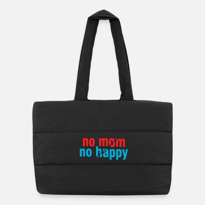 Non, maman, pas de discours sarcastique et sarcastique heureux Sac shopping matelassé