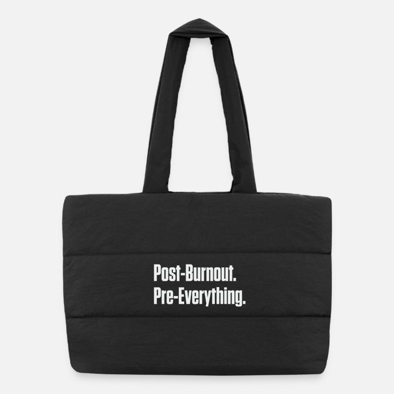 Post-Burnout Pre-Everything - Puffer Shopping Bag - black