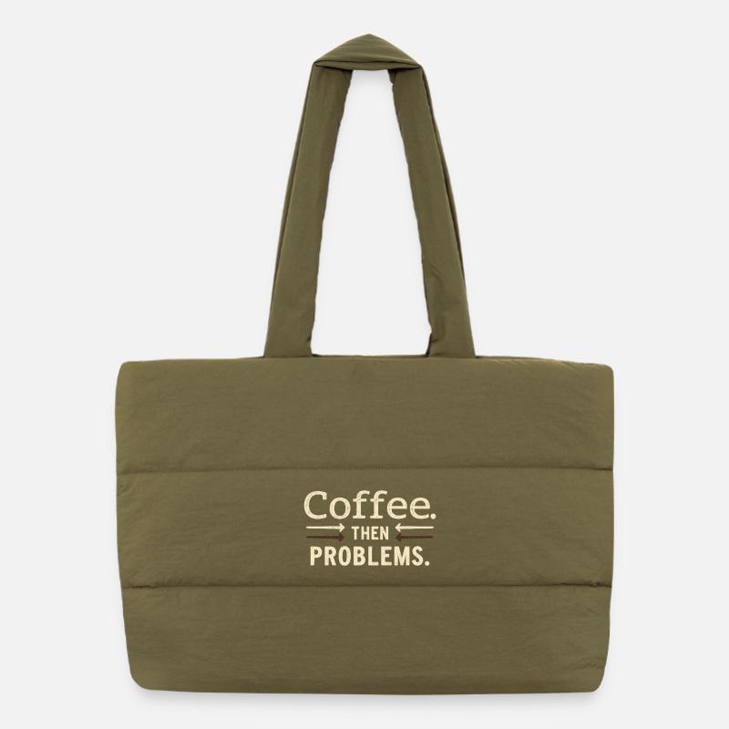 Kaffee, dann Probleme Spruch Puffer-Einkaufstasche