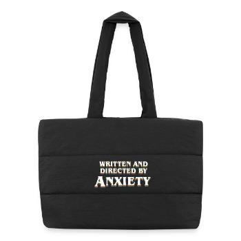 Anxiety Overthinker Written and Directed by Anxiet - Puffer Shopping Bag - black - Front