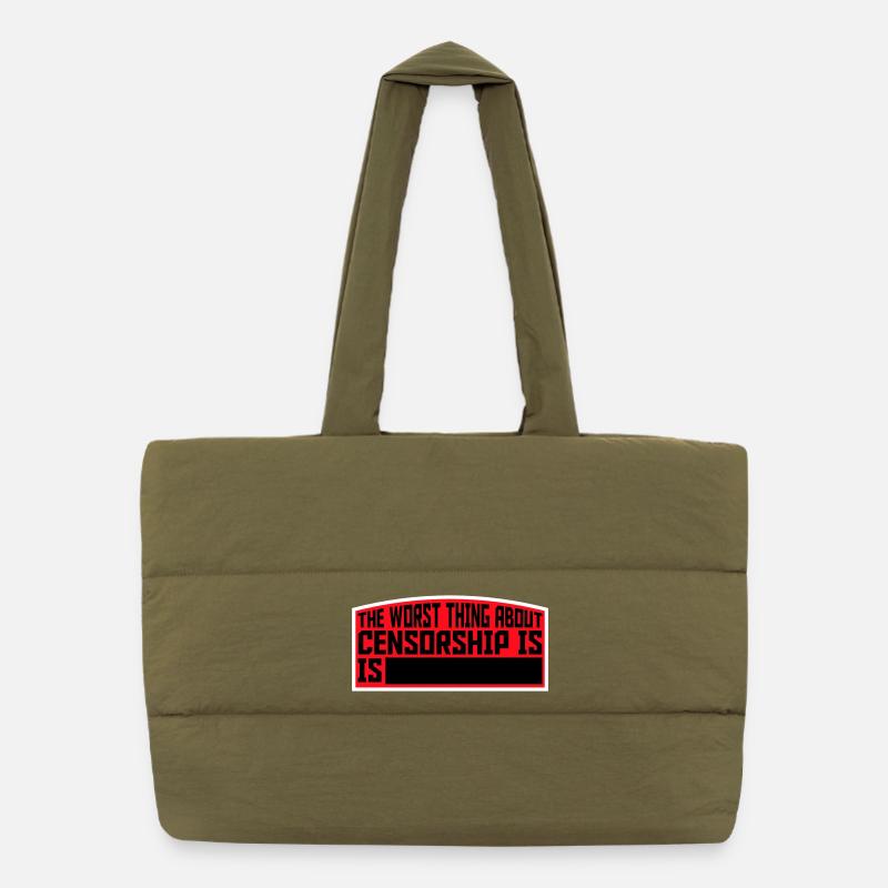 The Worst Thing About Censorship Is Funny Irony Puffer Shopping Bag