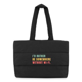 I'd Rather Be Somewhere Without Wi-Fi - Puffer-Einkaufstasche - Schwarz - Vorne