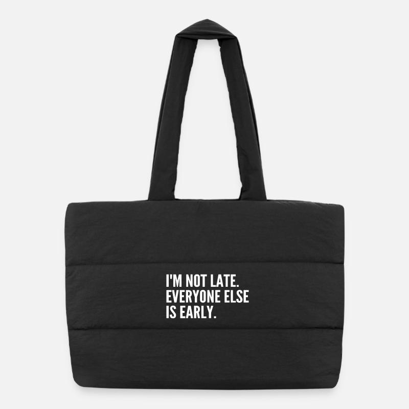 I'm not late, the others are ahead Puffer Shopping Bag
