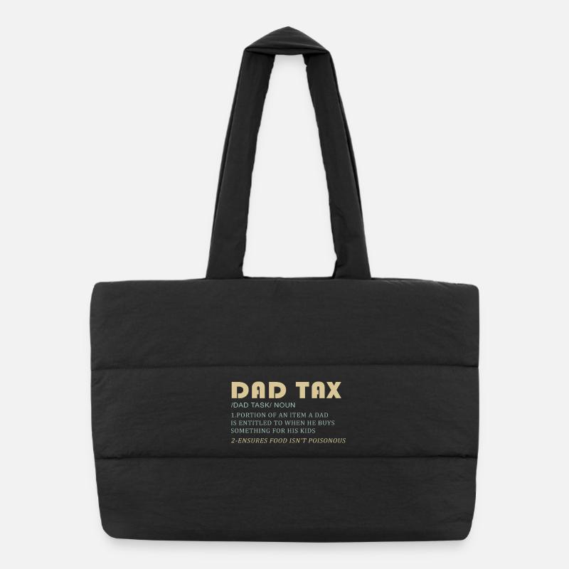 Dad Tax: Dad's Buying for Kids Puffer Shopping Bag