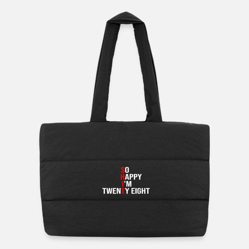 So Happy I'm Twenty Eight Puffer Shopping Bag