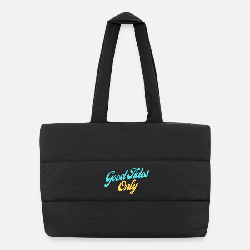 Good Tides Only Inspirierender Schriftzug  - Puffer-Einkaufstasche - Schwarz