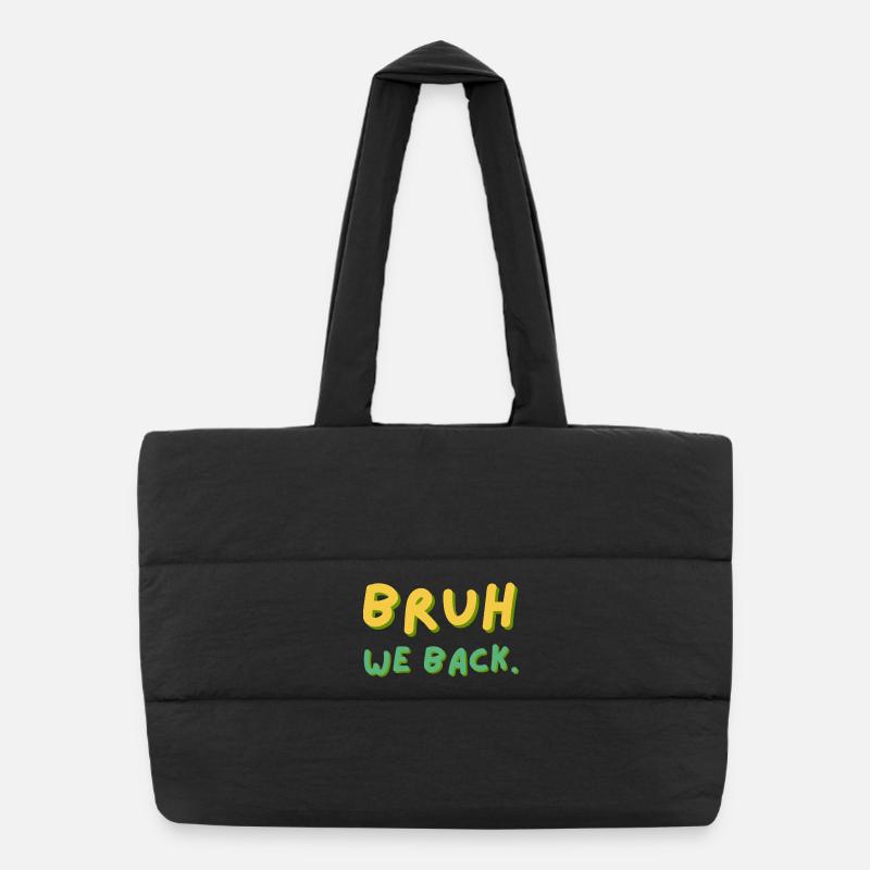 Bruh We Back Schriftzug Retro - Puffer-Einkaufstasche - Schwarz