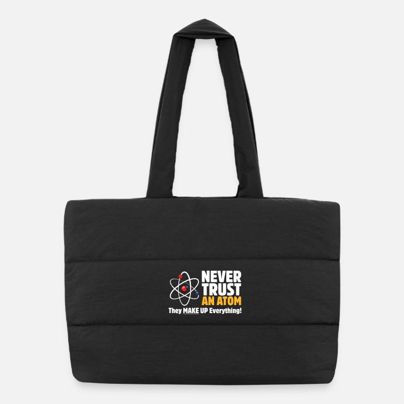 Ne jamais faire confiance à un atome Jeu de mots drôle sur la science Sac shopping matelassé