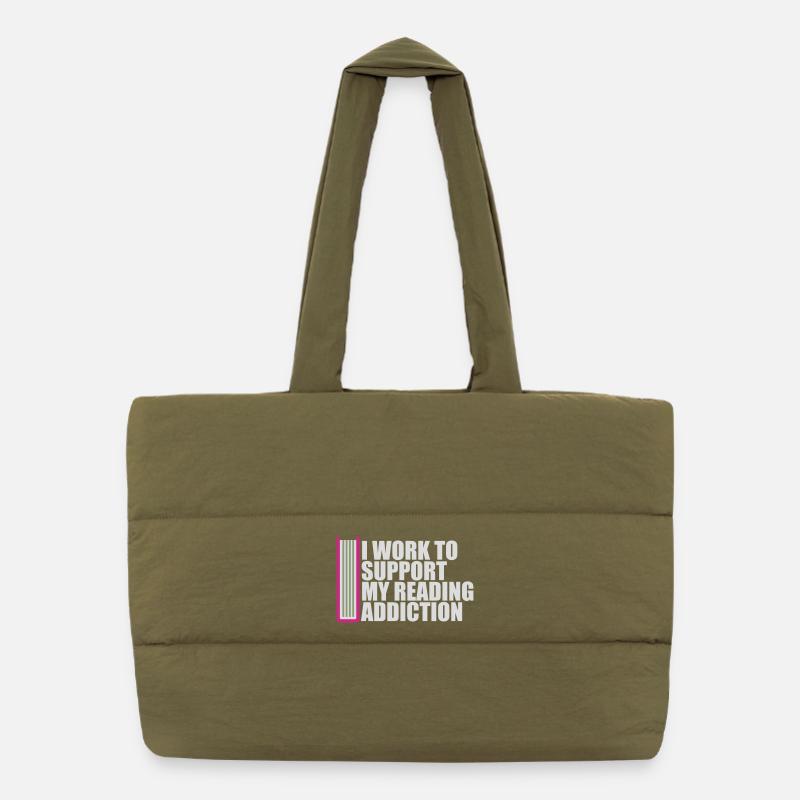 I Work To Support My Reading Addiction Bücher Logo Puffer-Einkaufstasche