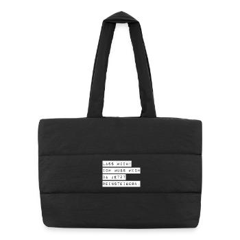 Let me, I've got to get into it - Puffer Shopping Bag - black - Front