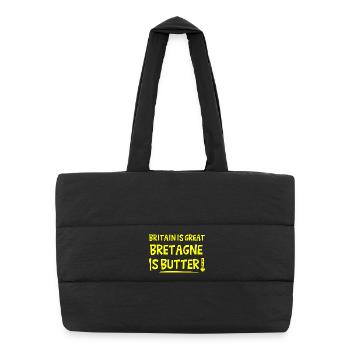 GROSSBRITANNIEN IST GROSSARTIG, BRETAGNE IST BUTTER! - Puffer-Einkaufstasche - Schwarz - Vorne