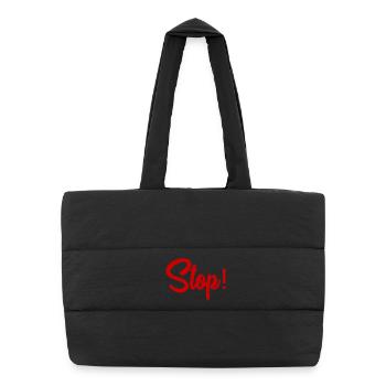 STOP. HUMOR. MESSAGE. QUOTATION. PANEL. DAD - Puffer Shopping Bag - black - Front
