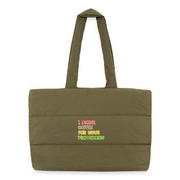 Kaffee Trinken Statement Kaffeetrinker Humorvoll - Puffer-Einkaufstasche - safari Green - Vorne