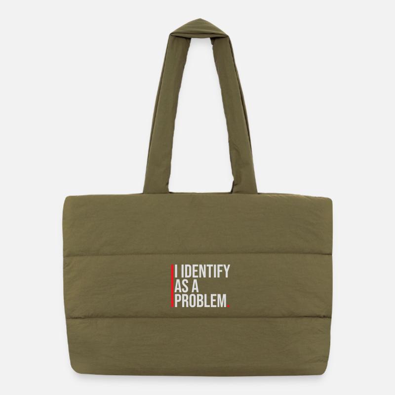 I Identify as a Problem Statement Cheeky Rebellious Puffer Shopping Bag