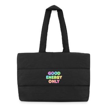 Good Energy Only – Positive Statement Typography - Puffer Shopping Bag - black - Front