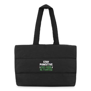 Stay Pawsitive Dad Mode Activated Funnier - Puffer Shopping Bag - black - Front