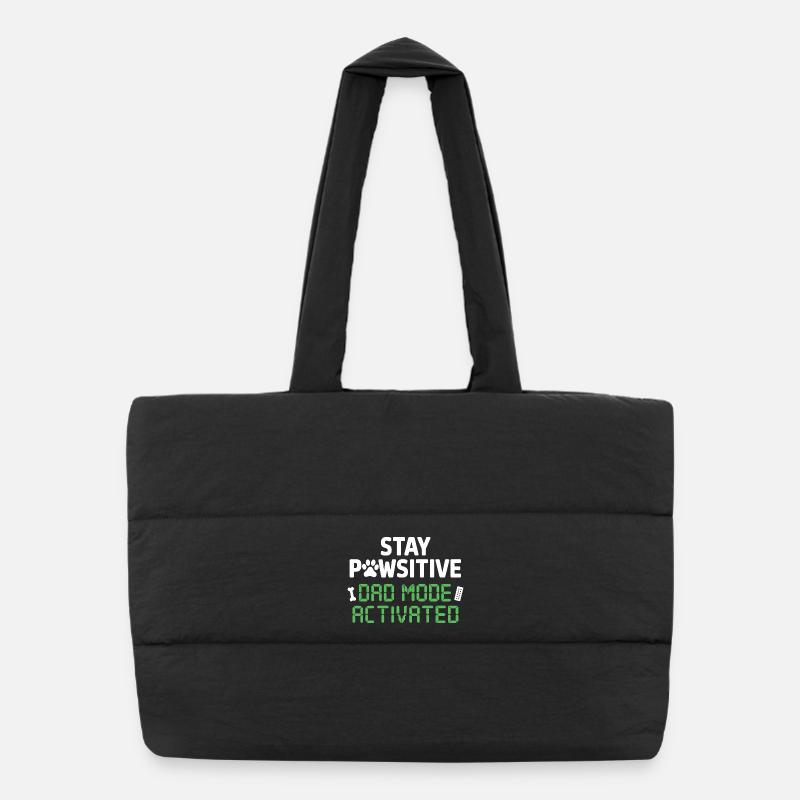 Stay Pawsitive Dad Mode Activated Funnier Puffer Shopping Bag