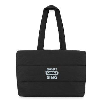 Singers gonna sing - Puffer-Einkaufstasche - Schwarz - Vorne