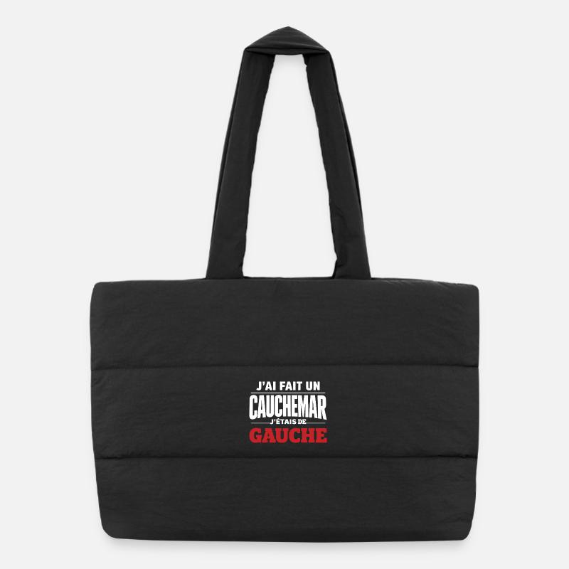 j'ai fais un cauchemar j'étais de gauche Sac shopping matelassé