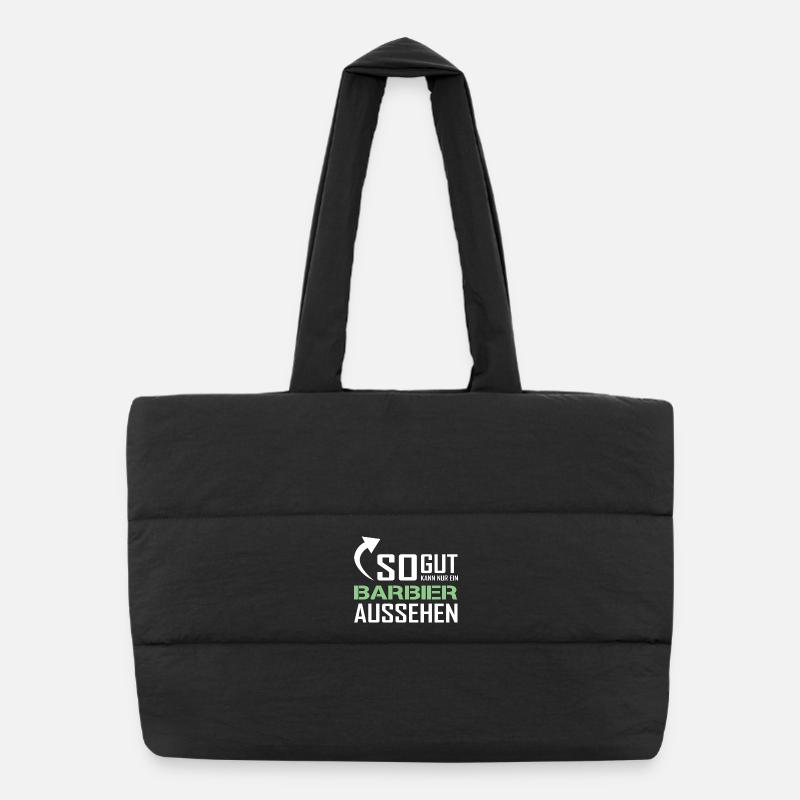 Only a barber can look so good Puffer Shopping Bag