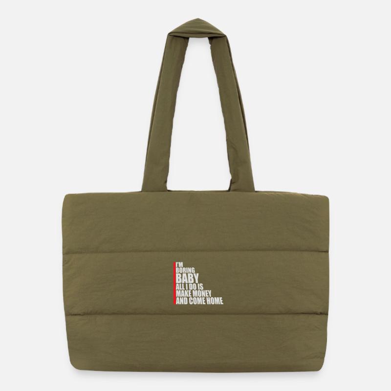 Je m’ennuie bébé, tout ce que je fais, c’est gagner de l’argent en rentrant à la maison Sac shopping matelassé