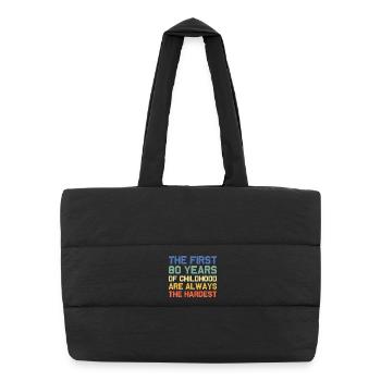 Les 80 premières années d’enfance sont difficiles - Sac shopping matelassé - noir - Devant
