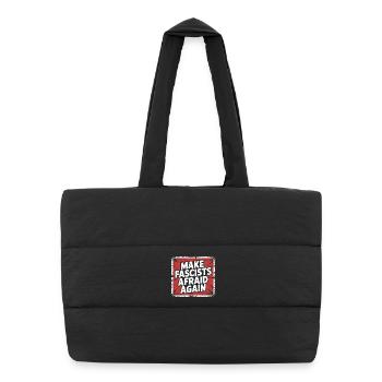 Faites peur au fasciste à nouveau - Produits dérivés antifascistes - Sac shopping matelassé - noir - Devant