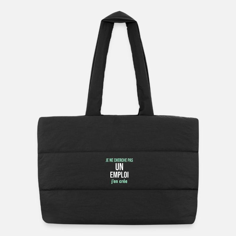 Je Ne Cherche Pas un Emploi — J'en Crée Sac shopping matelassé