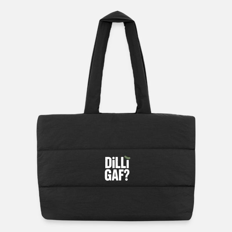 DILLIGAF? Dillgurke Sarkasmus Humor Spruch Puffer-Einkaufstasche