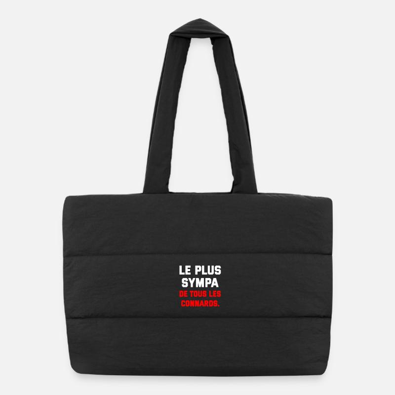 T SHIRT HUMOUR PLUS SYMPA DE TOUS LES CONNARDS  Sac shopping matelassé