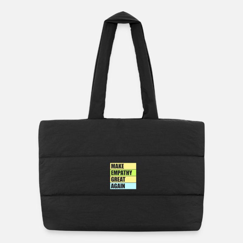 Make Empathy Great Again Political Statement Hope Puffer Shopping Bag