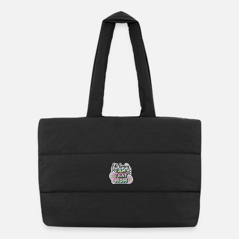 Oh chérie, je suis cette maman, drôle de citation - Sac shopping matelassé - noir