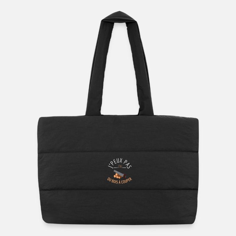 J’peux pas j’ai du bois à couper - Sac shopping matelassé - noir