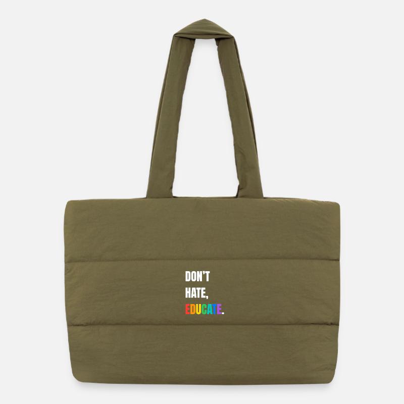 Dont Hate Educate Rainbow Font Puffer Shopping Bag