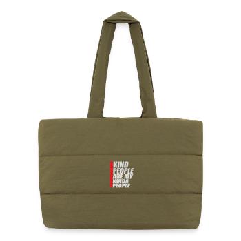 Kind People Are My Kinda People Friendliness - Puffer Shopping Bag - safari green - Front