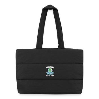 Alien in Space with Take Me Out of Here - Puffer Shopping Bag - black - Front