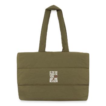 If I'm The Problem You Are The Reason Resilienz - Puffer-Einkaufstasche - safari Green - Vorne